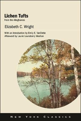 Lichen Tufts, from the Alleghanies By Elizabeth C. Wright (Paperback)