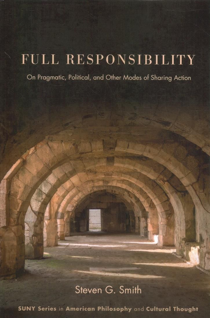 Full Responsibility By Steven G. Smith 9781438489810 (Hardback)