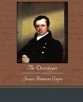 The Deerslayer By James Fenimore Cooper 9781438535623 (Paperback)
