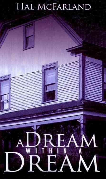 A Dream Within A Dream By Hal McFarland 9781438912080 (Paperback)