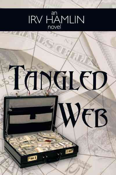 Tangled Web By Irv Hamlin 9781438913292 (Paperback)