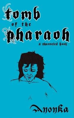 Tomb of the Pharaoh By Anonka 9781438915081 (Paperback)
