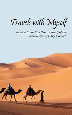 Travels with Myself By Gary Lukatch 9781438923543 (Paperback)
