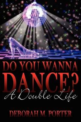 Do You Wanna Dance? By Deborah M. Porter 9781438923635 (Paperback)