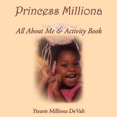 Princess Milliona By Ytearie Milliona DeValt 9781438925264 (Paperback)