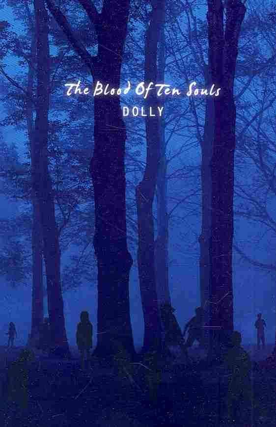 The Blood Of Ten Souls By Dolly 9781438937915 (Paperback)