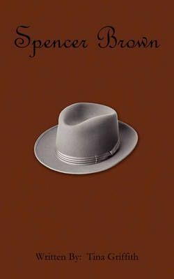 Spencer Brown By Tina Griffith 9781438938264 (Paperback)