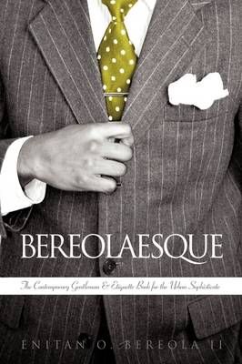 Bereolaesque By II Enitan O. Bereola 9781438938608 (Hardback)