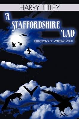 A Staffordshire Lad By Harry Titley 9781438941790 (Paperback)