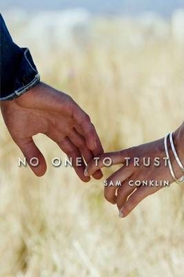 No One to Trust By Sam Conklin 9781438946061 (Hardback)