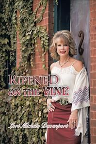 Ripened on the Vine By Davenport, Lori Michele 9781438947150