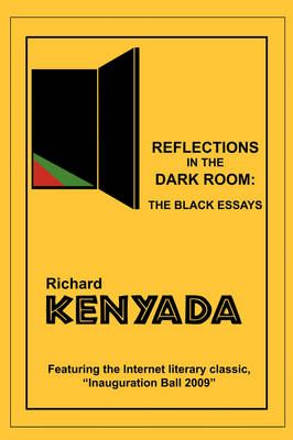 Reflections in the Dark Room By Richard Kenyada 9781438947990