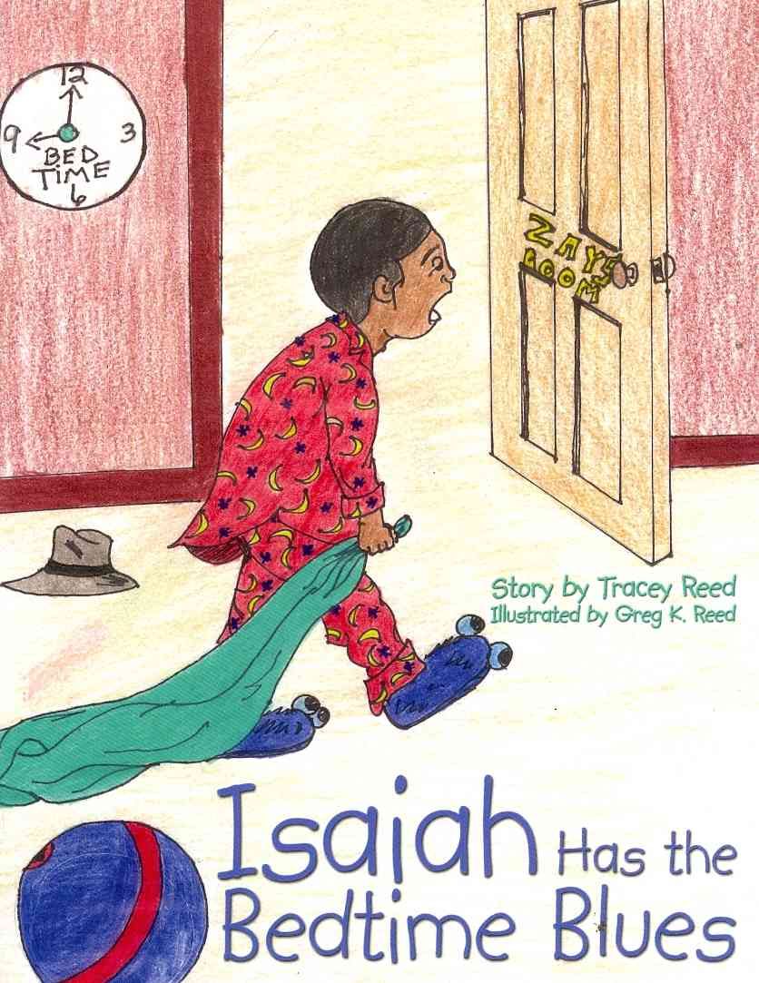 Isaiah Has the Bedtime Blues By Reed, Tracey 9781438948867 (Book)