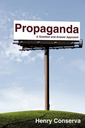 Propaganda By Mr. Henry T. Conserva 9781438974415 (Paperback)