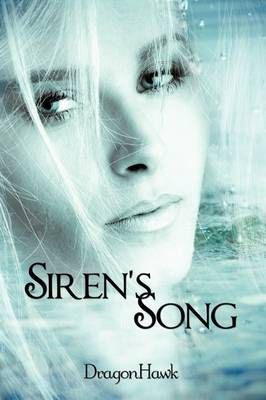 Siren's Song By DragonHawk 9781438979120 (Hardback)