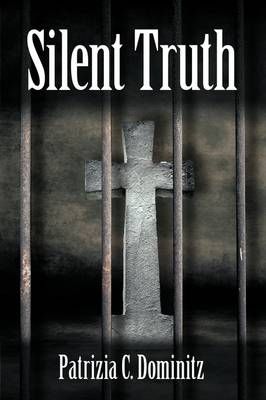Silent Truth By Patrizia C. Dominitz 9781438979526 (Hardback)