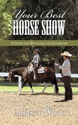 Your Best Horse Show By Christy Wood 9781438979953 (Paperback)