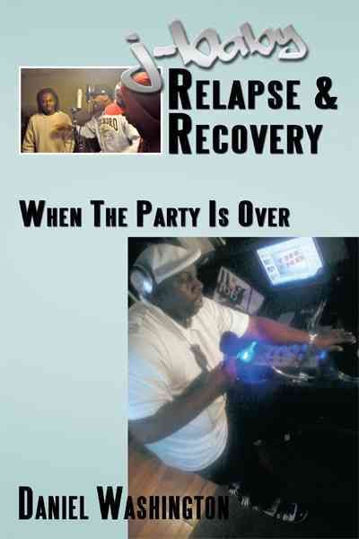 J-Baby Relapse & Recovery By Daniel Washington 9781438981451