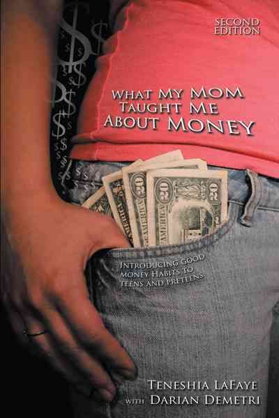 What My Mom Taught Me About Money By Darian Demetri 9781438985480