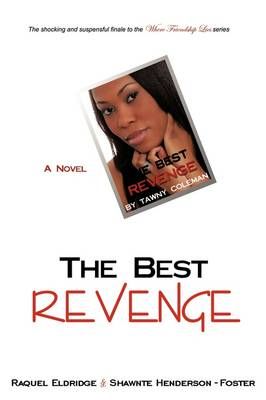 The Best Revenge By Raquel Eldridge 9781438992341 (Paperback)