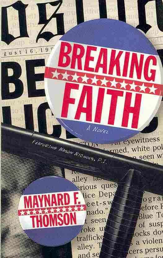 Breaking Faith By Maynard F. Thomson 9781439196670 (Paperback)