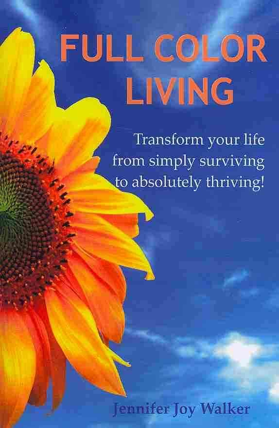 Full Color Living By Jennifer Joy Walker 9781439212851 (Paperback)