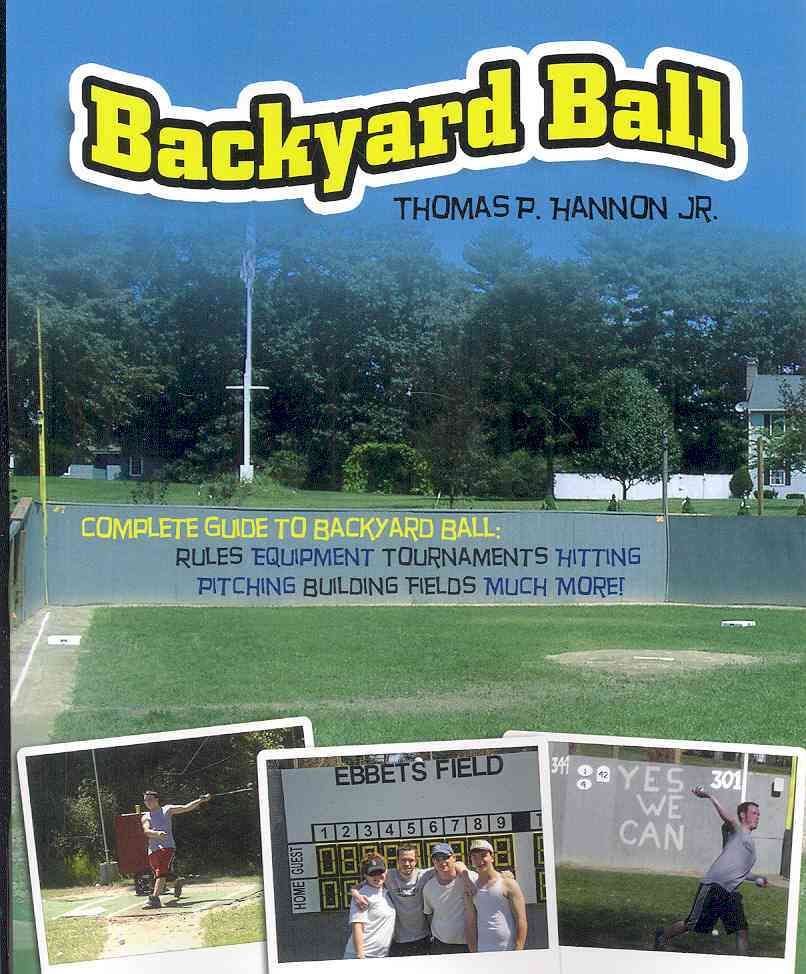 Backyard Ball By Thomas P Hannon Jr 9781439234525 (Paperback)