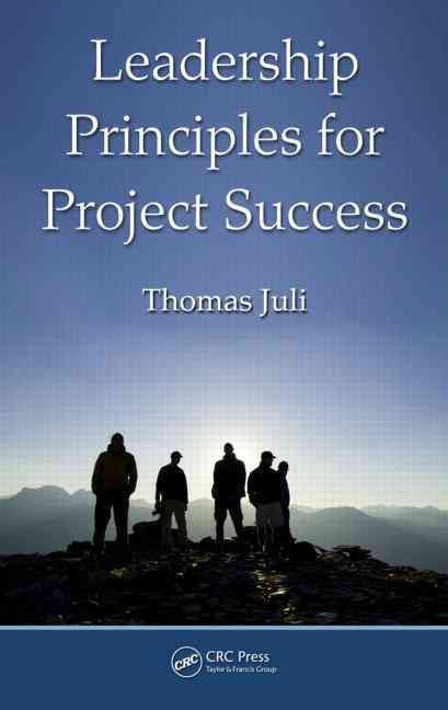 Leadership Principles for Project Success By Juli, Thomas (Hardback)