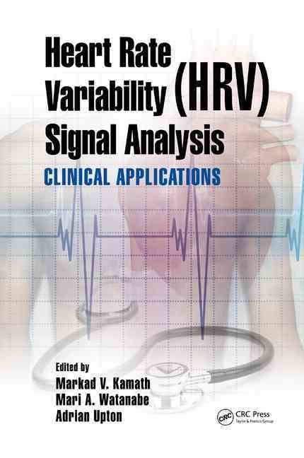 Heart Rate Variability (HRV) Signal Analysis 9781439849804 (Hardback)