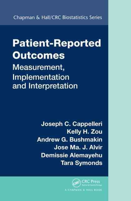 Patient-Reported Outcomes: Measurement, Implementation and Interpretation