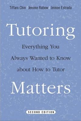 Tutoring Matters By Tiffani Chin, Jerome Rabow, Jeimee Estrada