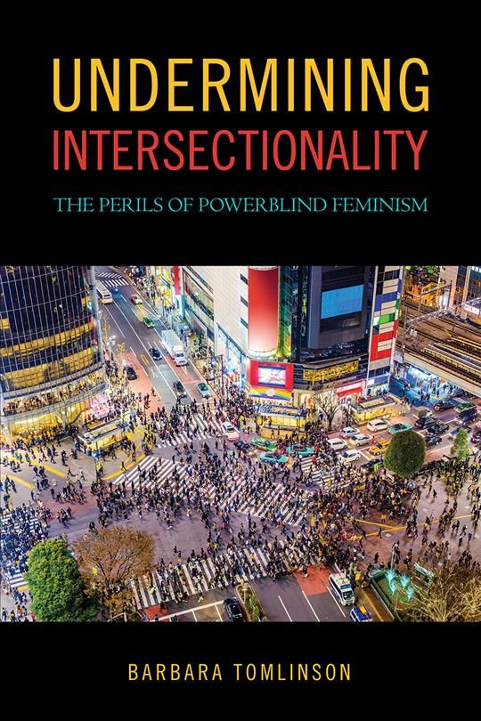 Undermining Intersectionality By Barbara MacMichael Tomlinson