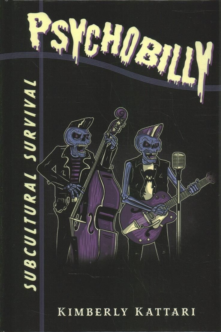 Psychobilly By Kimberly Kattari 9781439918593 (Hardback)