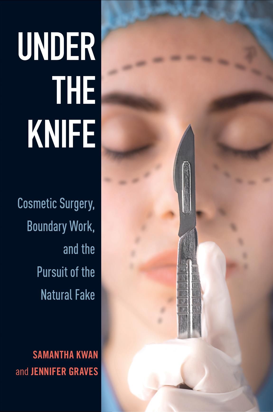 Under the Knife By Samantha Kwan, Jennifer Graves 9781439919330