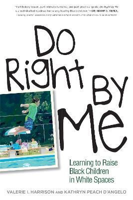 Do Right by Me By Valerie I. Harrison, Kathryn Peach D'Angelo