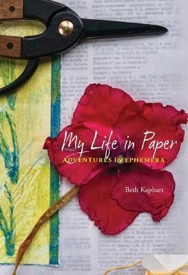 My Life in Paper By Beth Kephart 9781439923948 (Hardback)