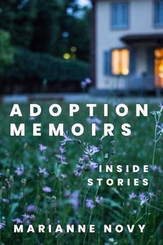 Adoption Memoirs By Marianne Novy 9781439925904 (Paperback)