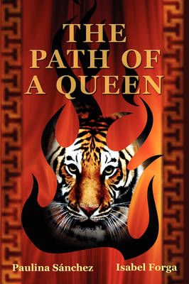 The Path of a Queen By Paulina Sanchez 9781440104473 (Paperback)