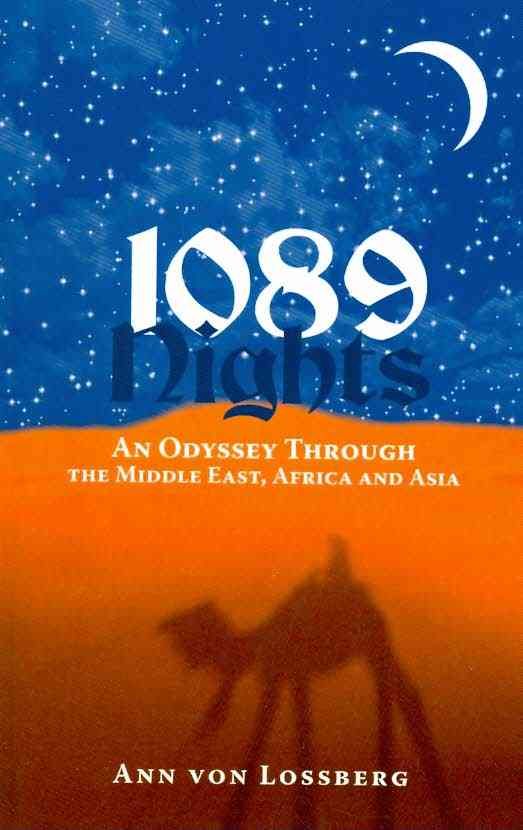 1089 Nights: An Odyssey Through the Middle East, Africa and Asia