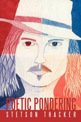 Poetic Pondering: A Transcendental Odyssey By Thacker, Stetson T.