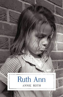 Ruth Ann By Annie Roth 9781440120367 (Paperback)