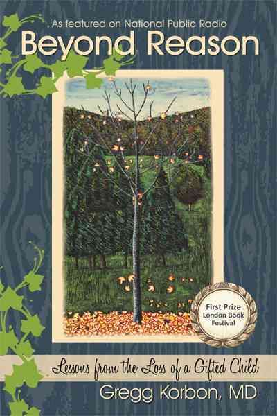 Beyond Reason By Gregg Korbon M D 9781440123993 (Hardback)