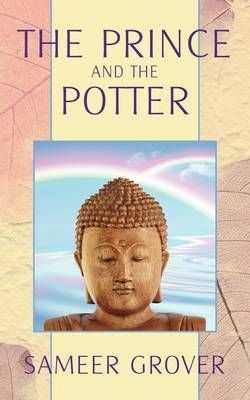 The Prince and the Potter By Sameer Grover 9781440124020 (Paperback)