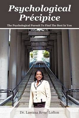 Psychological Precipice By Dr Lawana Rene' Lofton 9781440130571