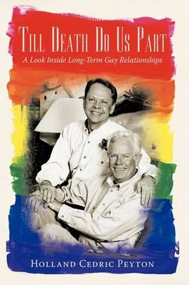Till Death Do Us Part: A Look Inside Long-Term Gay Relationships
