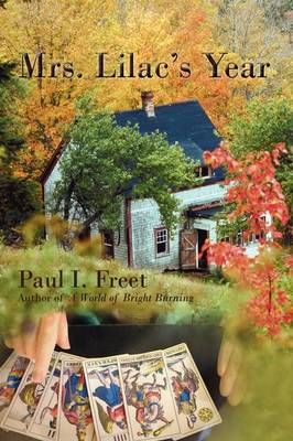 Mrs. Lilac's Year By Paul I Freet 9781440134487 (Paperback)