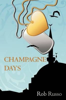 Champagne Days By Rob Russo 9781440138706 (Paperback)