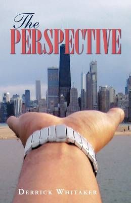 The Perspective By Derrick Whitaker 9781440146404 (Paperback)