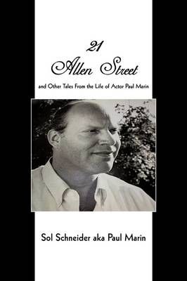21 Allen Street By Sol Schneider Aka Paul Marin 9781440147876