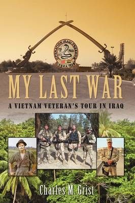 My Last War By Charles M Grist 9781440152689 (Paperback)